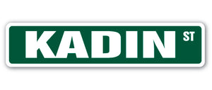 KADIN Street Sign