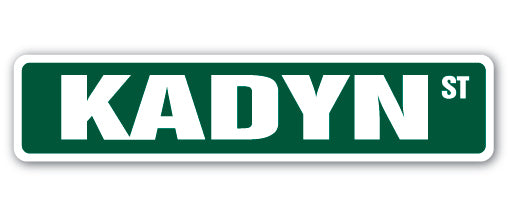 KADYN Street Sign