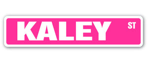 KALEY Street Sign