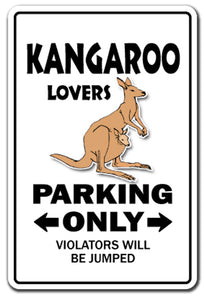 KANGAROO LOVERS Parking Sign