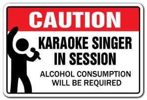 KARAOKE SINGER IN SESSION Sign