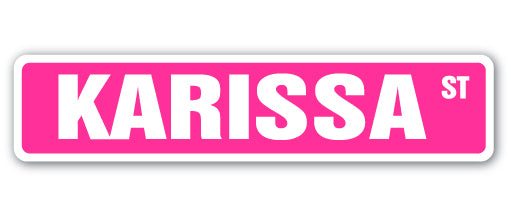 KARISSA Street Sign