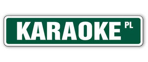 KARAOKE Street Sign
