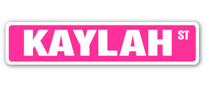 KAYLAH Street Sign