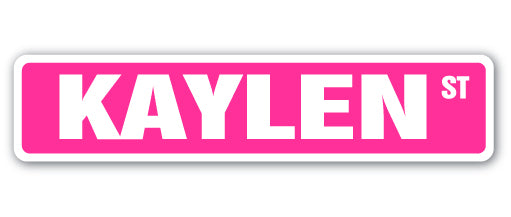 Kaylen Kaylen Street Vinyl Decal Sticker – SignMission
