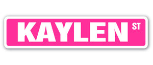 KAYLEN Street Sign