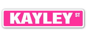 KAYLEY Street Sign