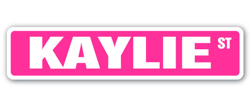 KAYLIE Street Sign