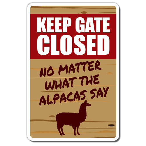 Keep Gate Closed Alpaca