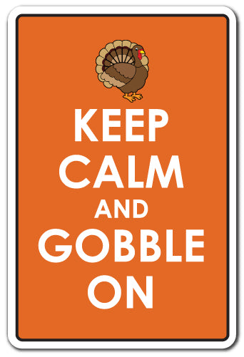 Keep Calm And Gobble On Vinyl Decal Sticker