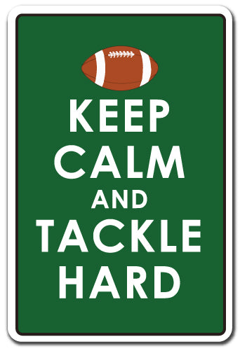 Keep Calm And Tackle Hard 3 pack of Vinyl Decal Stickers 3.3