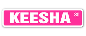 KEESHA Street Sign