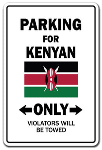 PARKING FOR KENYAN ONLY Sign