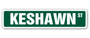 KESHAWN Street Sign