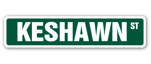 KESHAWN Street Sign