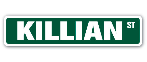 KILLIAN Street Sign