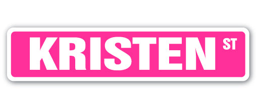 KRISTEN Street Sign