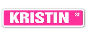 KRISTIN Street Sign