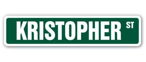 KRISTOPHER Street Sign