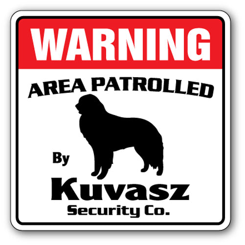 KUVASZ Security Sign