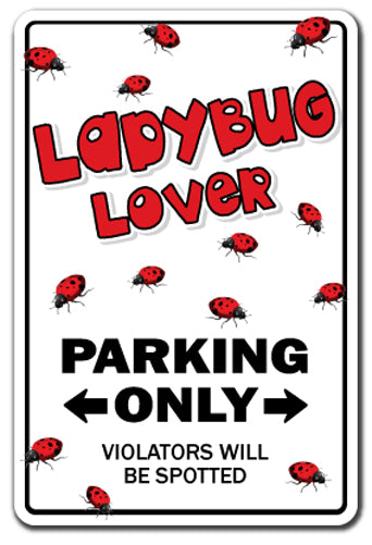 LADYBUG LOVER Sign