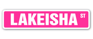 LAKEISHA Street Sign