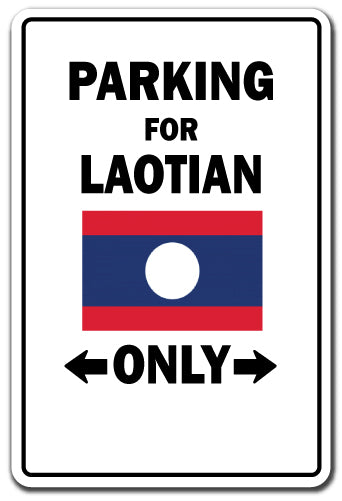 PARKING FOR LAOTIAN ONLY Sign