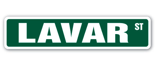 LAVAR Street Sign