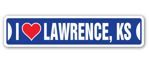 I LOVE LAWRENCE, KANSAS Street Sign
