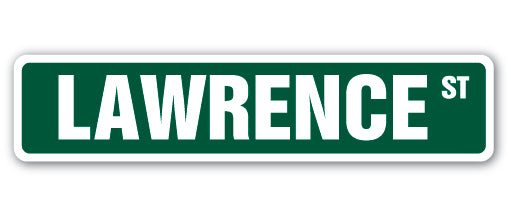 LAWRENCE Street Sign