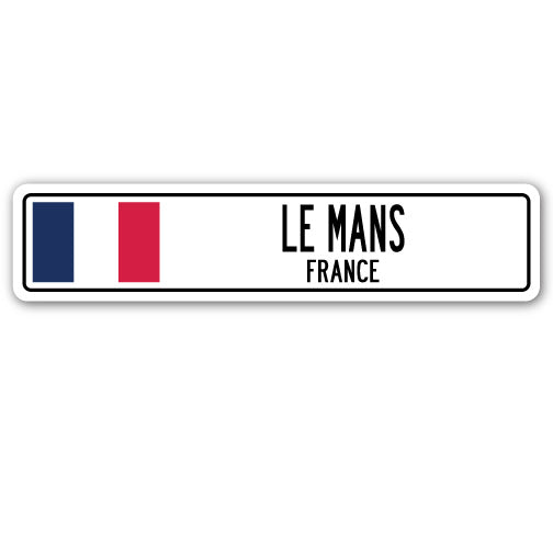 LE MANS, FRANCE Street Sign