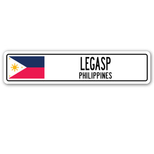 LEGASP, PHILIPPINES Street Sign