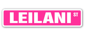 LEILANI Street Sign