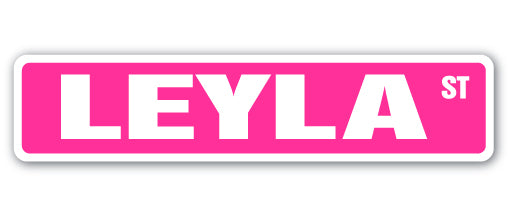 LEYLA Street Sign