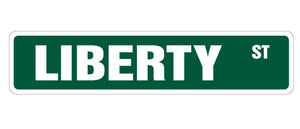 LIBERTY Street Sign