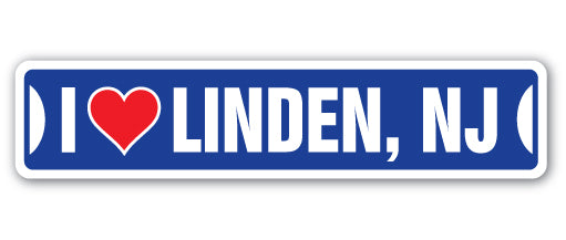 I LOVE LINDEN, NEW JERSEY Street Sign