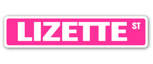 LIZETTE Street Sign