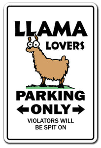 LLAMA LOVERS Parking Sign