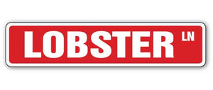 LOBSTER Street Sign