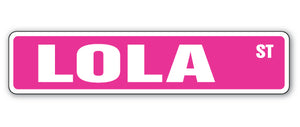 LOLA Street Sign