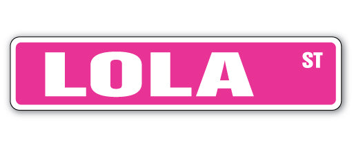 LOLA Street Sign