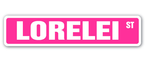 LORELEI Street Sign