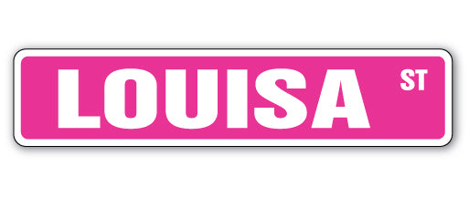 LOUISA Street Sign