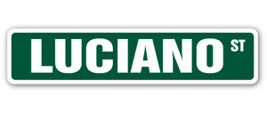 LUCIANO Street Sign