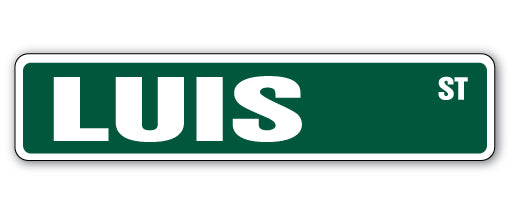 LUIS Street Sign