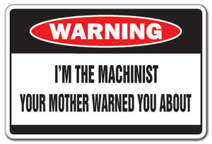 Machinist