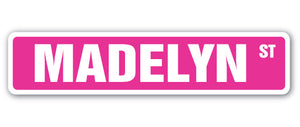 MADELYN Street Sign