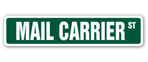 MAIL CARRIER Street Sign