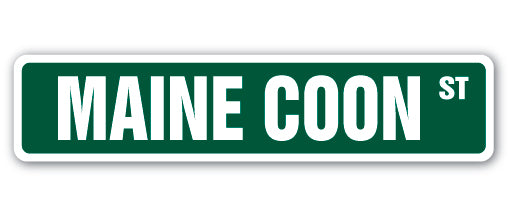 MAINE COON Street Sign