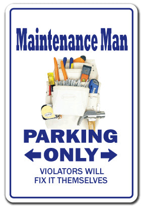 MAINTENANCE MAN Novelty Sign